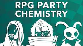 How Do You Build RPG Party Chemistry?