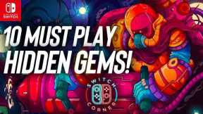 10 INCREDIBLE Nintendo Switch Hidden Gems | ESHOP Wishlist These Or Watch Out For Rare Physicals