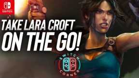 The Lara Croft Collection Nintendo Switch Review | Lara Croft Comes To The Switch!
