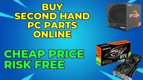 How to Buy Second Hand PC PARTS Online! | Buy Cheap PC Components without Risk Online | For Gamers