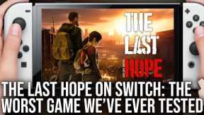The Last Hope on Nintendo Switch - The Worst Game We've Ever Reviewed