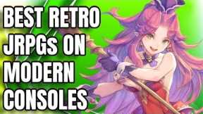 Top 10 Best Retro JRPGs on Modern Consoles