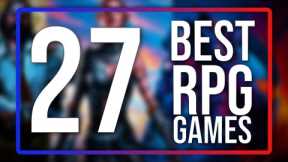 Top 27 BEST RPG Games