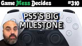 PS5 SELLS 40 MILLION CONSOLES | Game Mess Decides 310