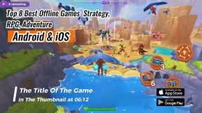 Top 8 Best Offline Games,  Strategy,  RPG, Adventure Android & iOS 2023