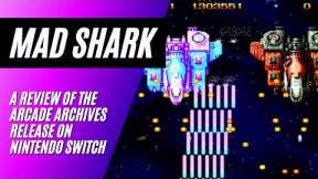 Mad Shark Review - Arcade Archives - Nintendo Switch