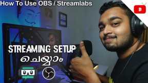 My Streaming Setup + OBS / Streamlabs in malayalam | How to setup OBS / Streamlabs