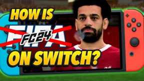 Does EA Sports FC 24 Run Well On Switch? NEW Gameplay & First Impressions