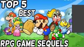 Top 5 Best RPG Game Sequels!