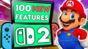 100 Features I Would Give The Nintendo Switch 2!