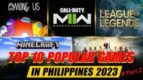 Top 10 Online Games in Philippines 2023 That You Can't Miss (Part #2)