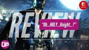 Batman Arkham Knight Switch Technical Performance Review!