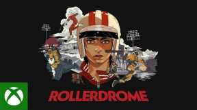 Rollerdrome - Xbox Launch Trailer