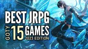 Top 15 Best JRPG Games of The Year of 2023 That You Should Play | GOTY 2023 Edition