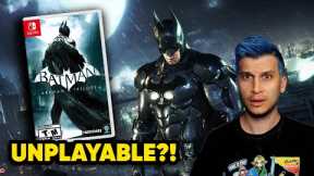 The TRUTH About Batman Arkham Knight on Nintendo Switch