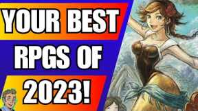 Your Absolute BEST RPGs of 2023!