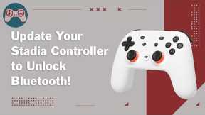 How to Update Your Google Stadia Controller to Wireless Bluetooth!