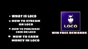 WHAT IS LOCO, HOW TO STREAM ON LOCO,HOW TO PURCHASE COIN FROM LOCO EXPLAINED IN MALAYALAM