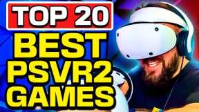 THE BEST PSVR2 GAMES! Top 20 PlayStation VR 2 Games