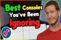 The Best Game Consoles That People