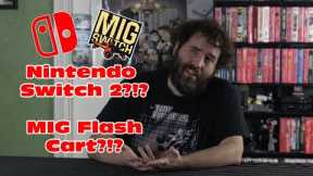 Nintendo Switch 2?!? MIG Flash Cart?!? Keep Calm Let's Talk - Adam Koralik