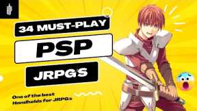 34 Must-Play PSP JRPGs | The Ultimate List of PlayStation Portable JRPGs