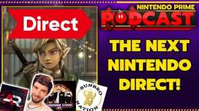 Nintendo Switch 2 Issues + Nintendo Direct Predictions | Nintendo Prime Podcast S2, Ep. 55