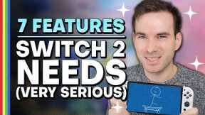 7 Serious Things Nintendo Switch 2 Needs