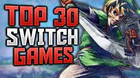 Top 30 Nintendo Switch Games of All Time | 2024