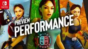 Tomb Raider 1 - 3 Remastered Nintendo Switch Performance Preview | As Good As We Remember?