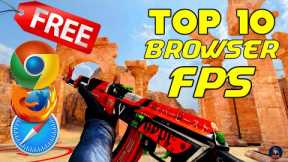 TOP 10 FREE Browser FPS Games in 2021 | Low End PC/Laptops🔥 (No Download, Just Click and Play)