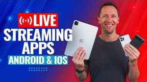 Best Live Streaming Apps for Android, iPhone & iPad (2023!)