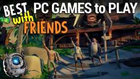 Best PC Games to Play with Friends - Don't Play Alone