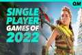 Top 26 Single Player Games of 2022 -