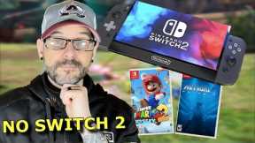 The Switch 2 was a NO SHOW in 2023...
