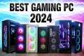 Best Gaming PC 2024 For Every Budget!