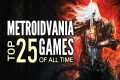 Top 25 Best Metroidvania Games of All 