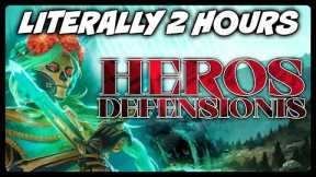 Literally Just 2+ Hours of Heros Defensionis