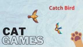 【Videos For Cat】 Cat Games : Catch Bird | Cat Toy | App For Cats | Bird Sound