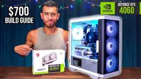 Build the Best RTX 4060 Gaming PC for $700